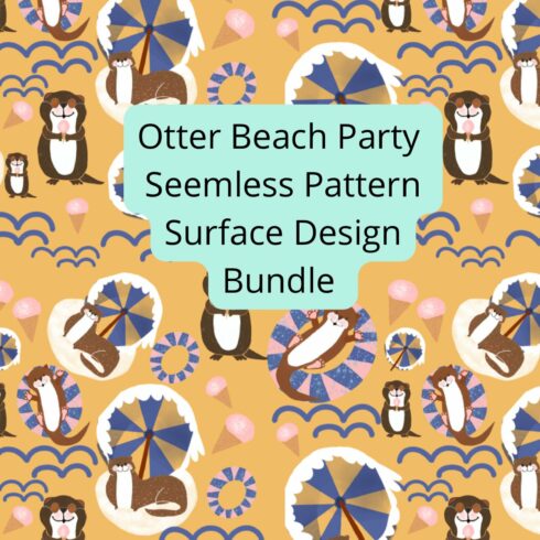 Otter Beach Party Pattern Bundle cover image.