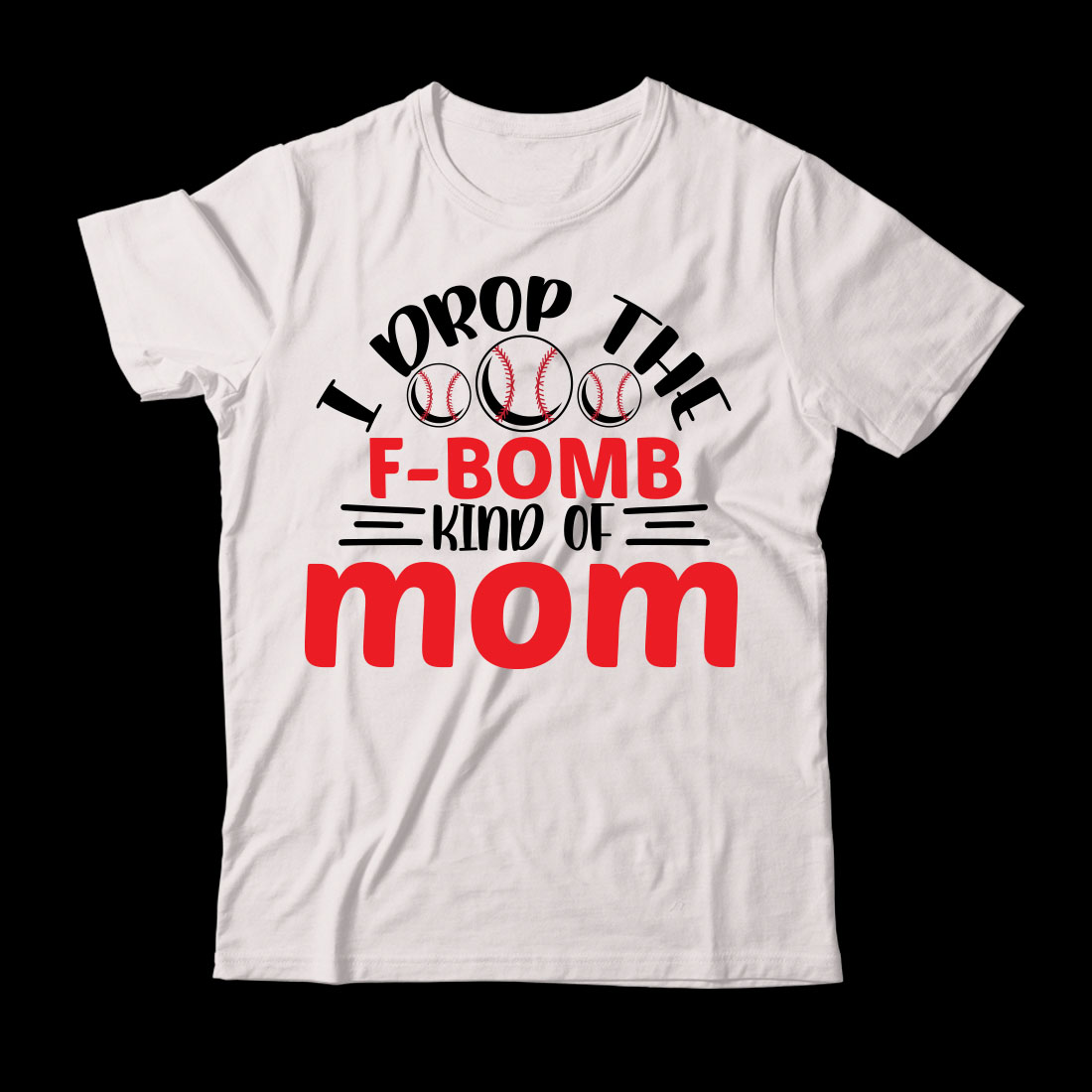 T - shirt that says i drop the f bomb kind of mom.