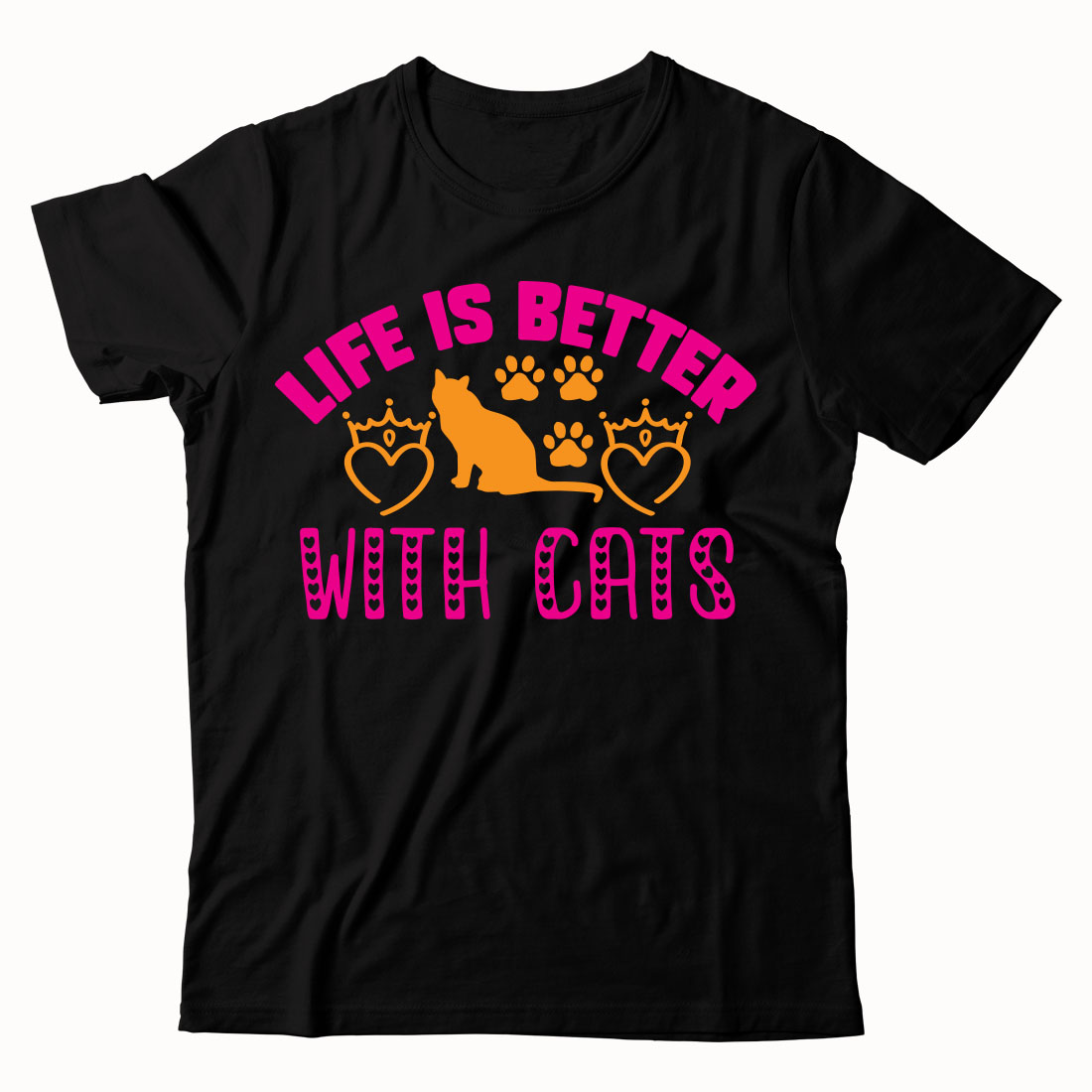 Black t - shirt with a cat saying life is better with cats.