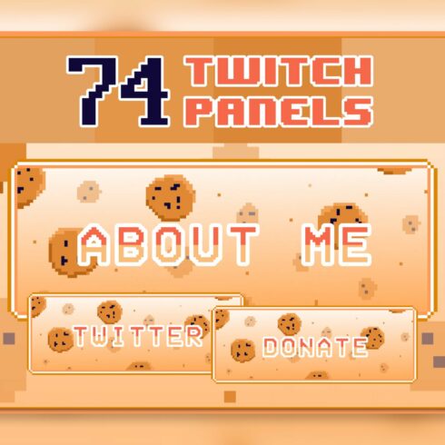74x Cookies Pixel Panels for Twitch cover image.