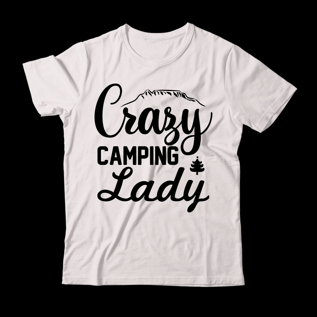 White t - shirt that says crazy camping lady.