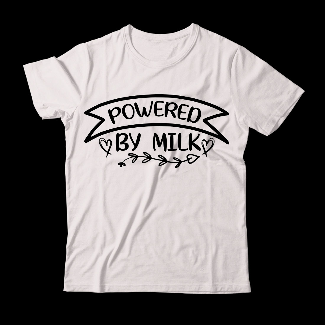 White t - shirt that says powered by milk.