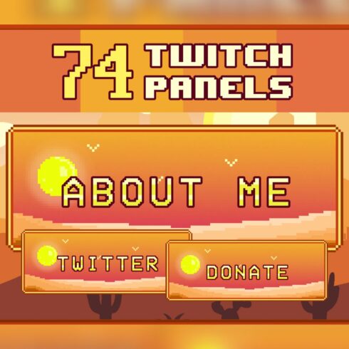 74x Desert Pixel Panels for Twitch cover image.