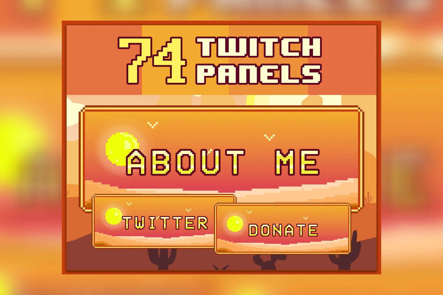 74x Desert Pixel Panels for Twitch cover image.