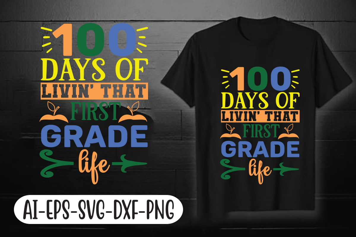 Two t - shirts with the words 100 days of living that grade life.