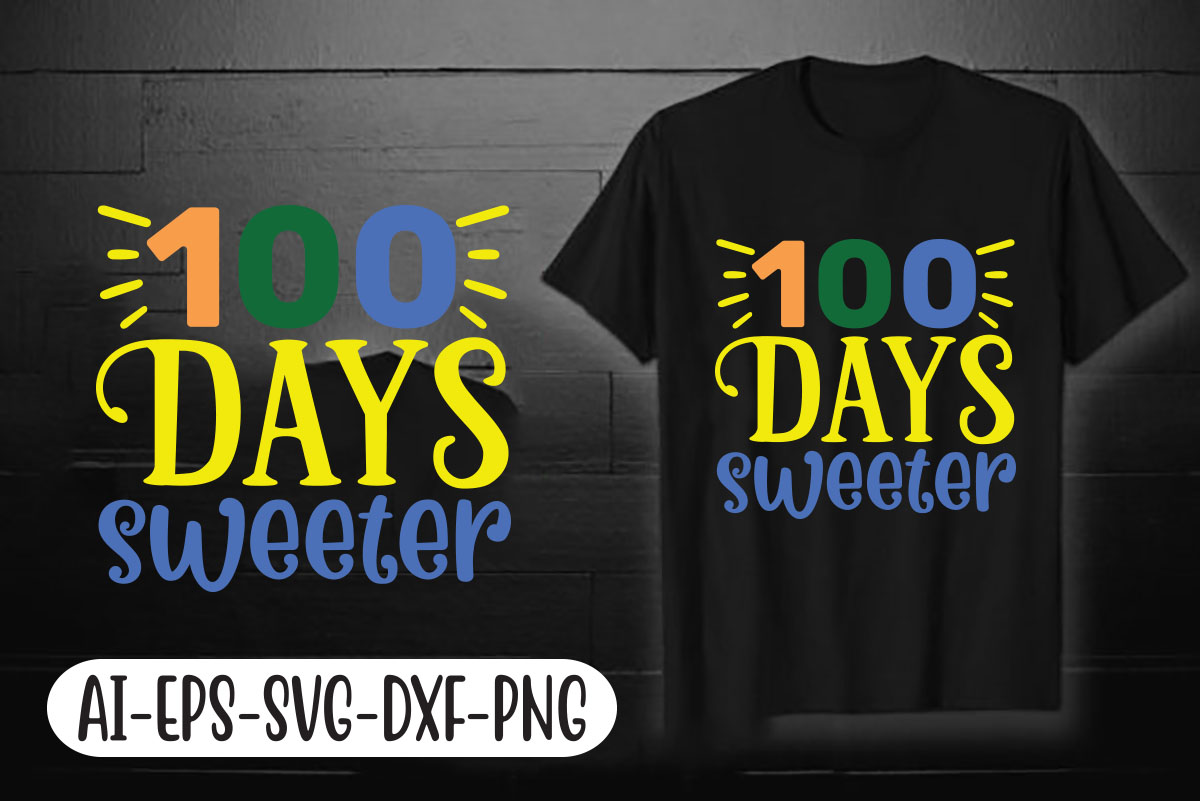 Black shirt with the words 100 days sweeter on it.