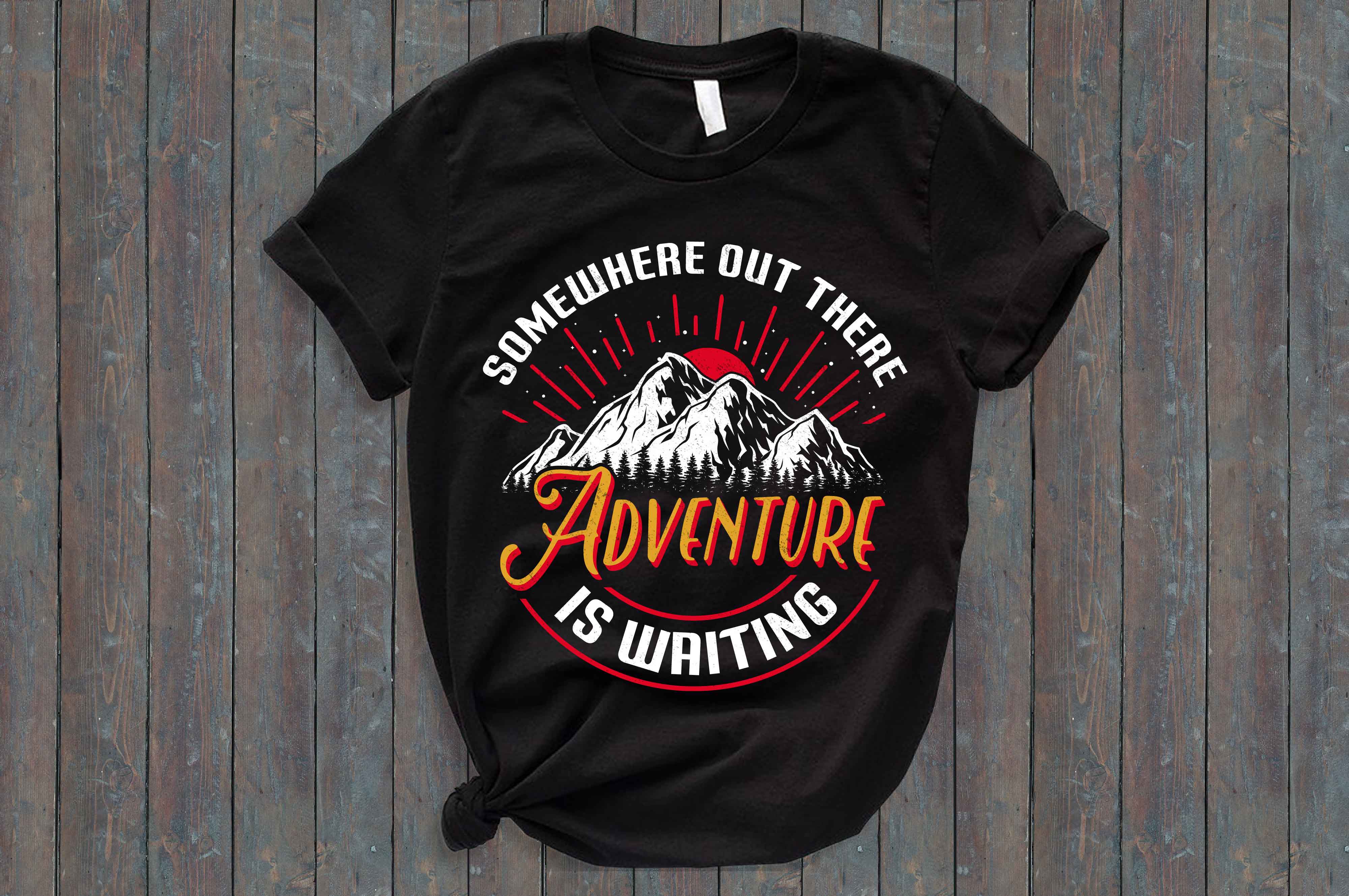 Black t - shirt with the words adventure is waiting on it.