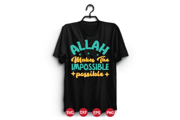 Black t - shirt with the words allah make the impossible possible.