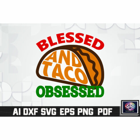 Blessed And Taco Obsessed cover image.