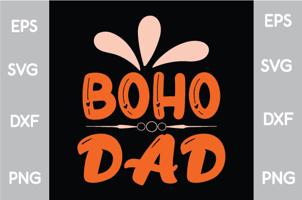 Black and orange poster with the words boho dad.