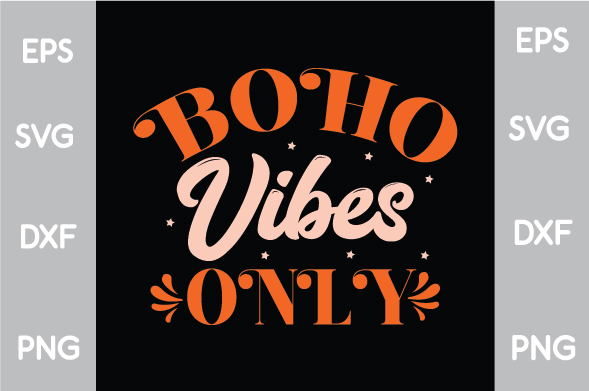 Black and orange poster with the words boho vibes only.