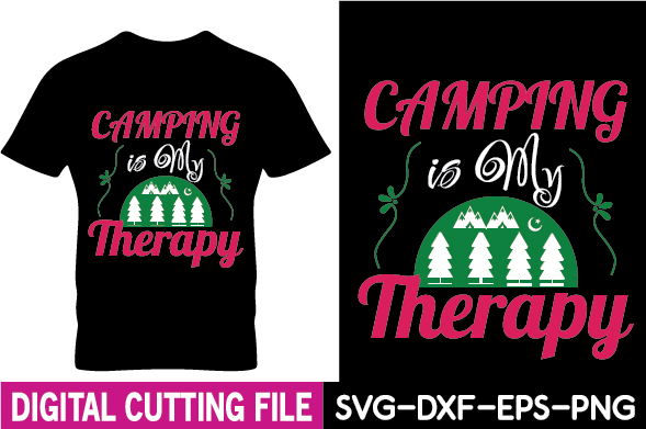 T - shirt with camping is my therapy.