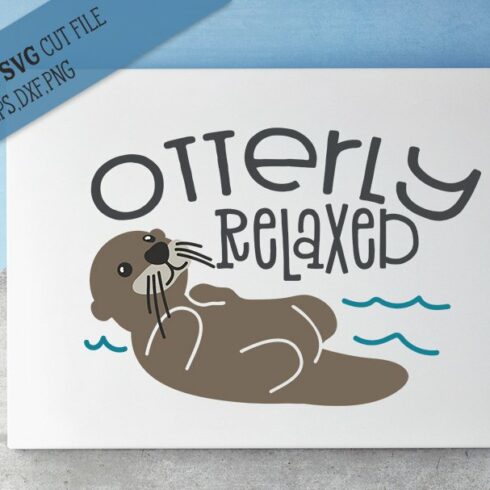 Otterly Relaxed SVG Cut File cover image.