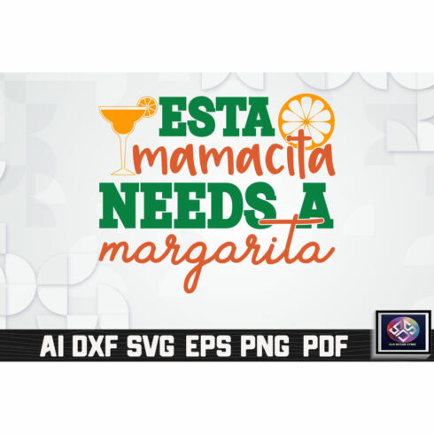 Esta Mamacita Needs A Margarita cover image.