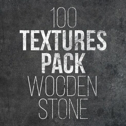 100 Textures Pack. Wooden & Stone cover image.