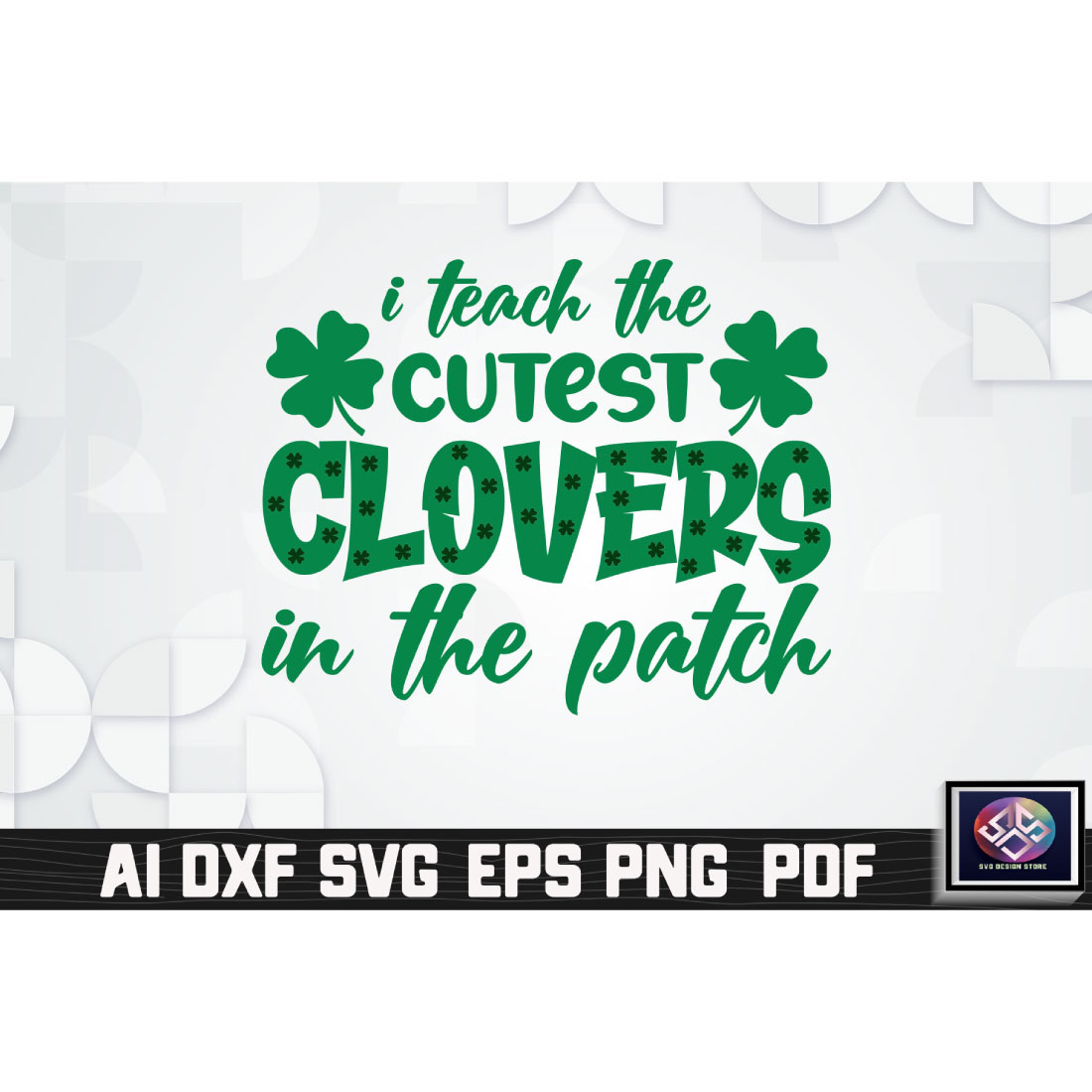 I Teach The Cutest Clovers In The Patch cover image.