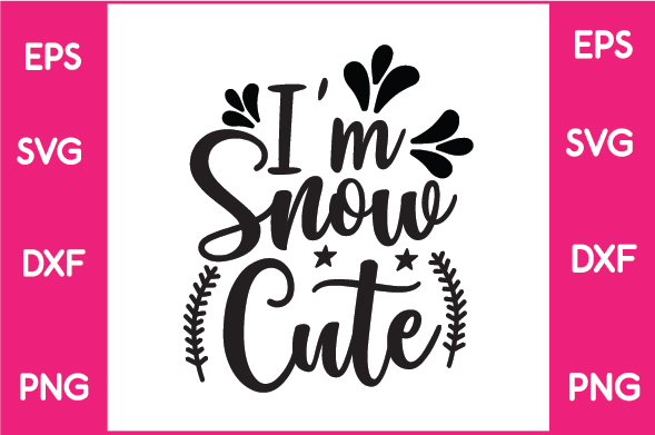I'm snow cute svg cut file.