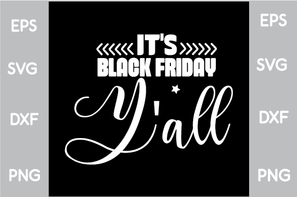 It's black friday y'all svg file.