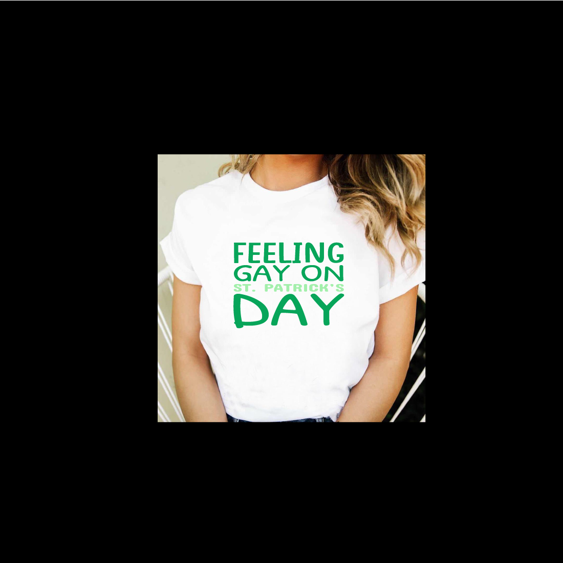 Woman wearing a t - shirt that says feeling gay on st patrick's.