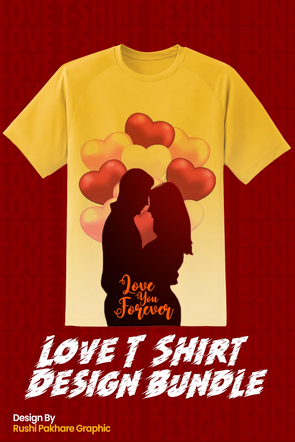 LOVE T -Shirt Design Bundles | LOVE YOU FOREVRE | T -Shirt Design Bundles pinterest preview image.