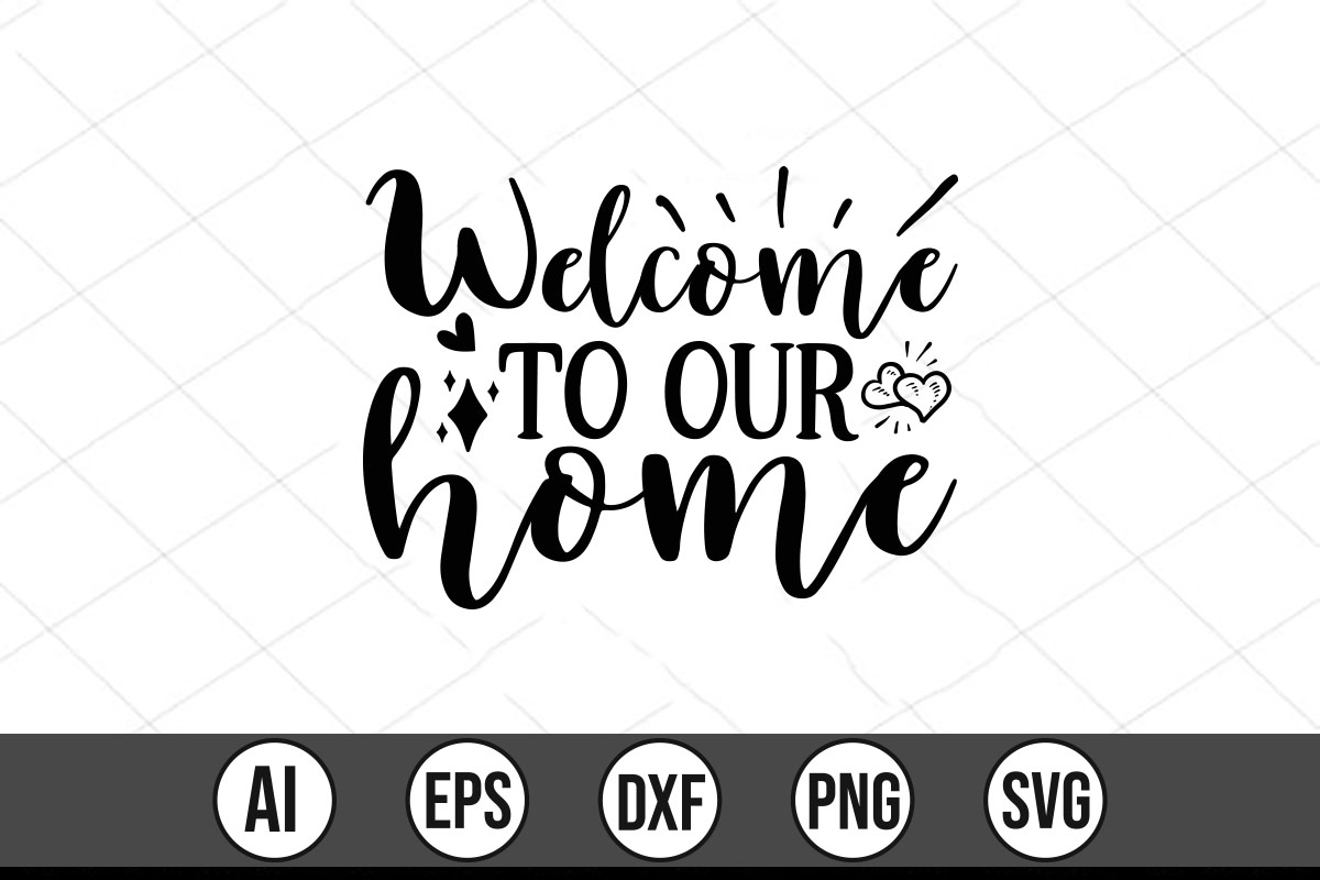 Welcome to our home svg file.