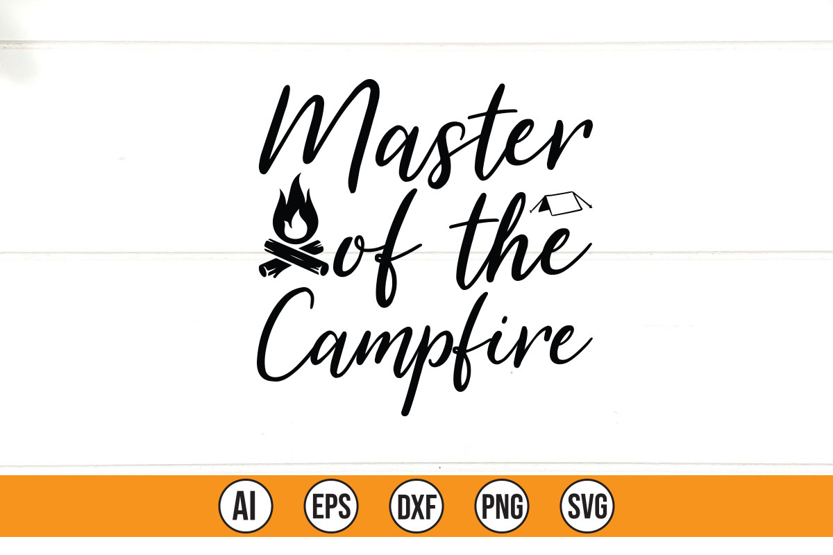 Sign that says master of the campfire.