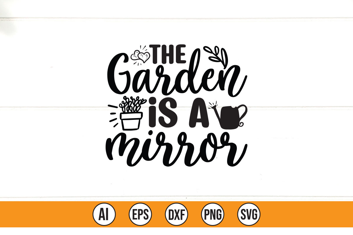 The garden is a mirror svg cut file.