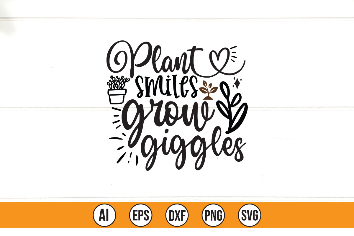 Plant smiles grow bigger svt cut file.