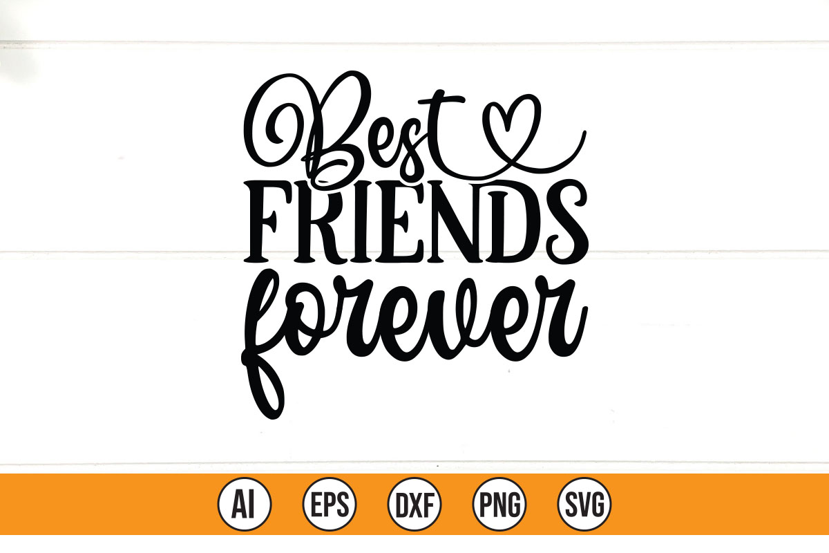 The best friends forever svt cut file.