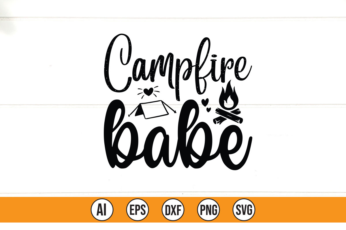 Campfire babe svg cut file.