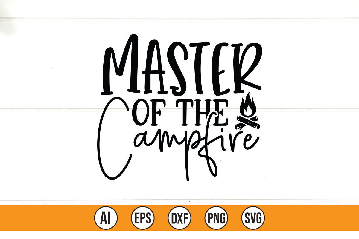Sign that says master of the campfire.