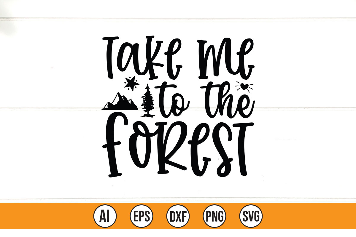 Sign that says take me to the forest.