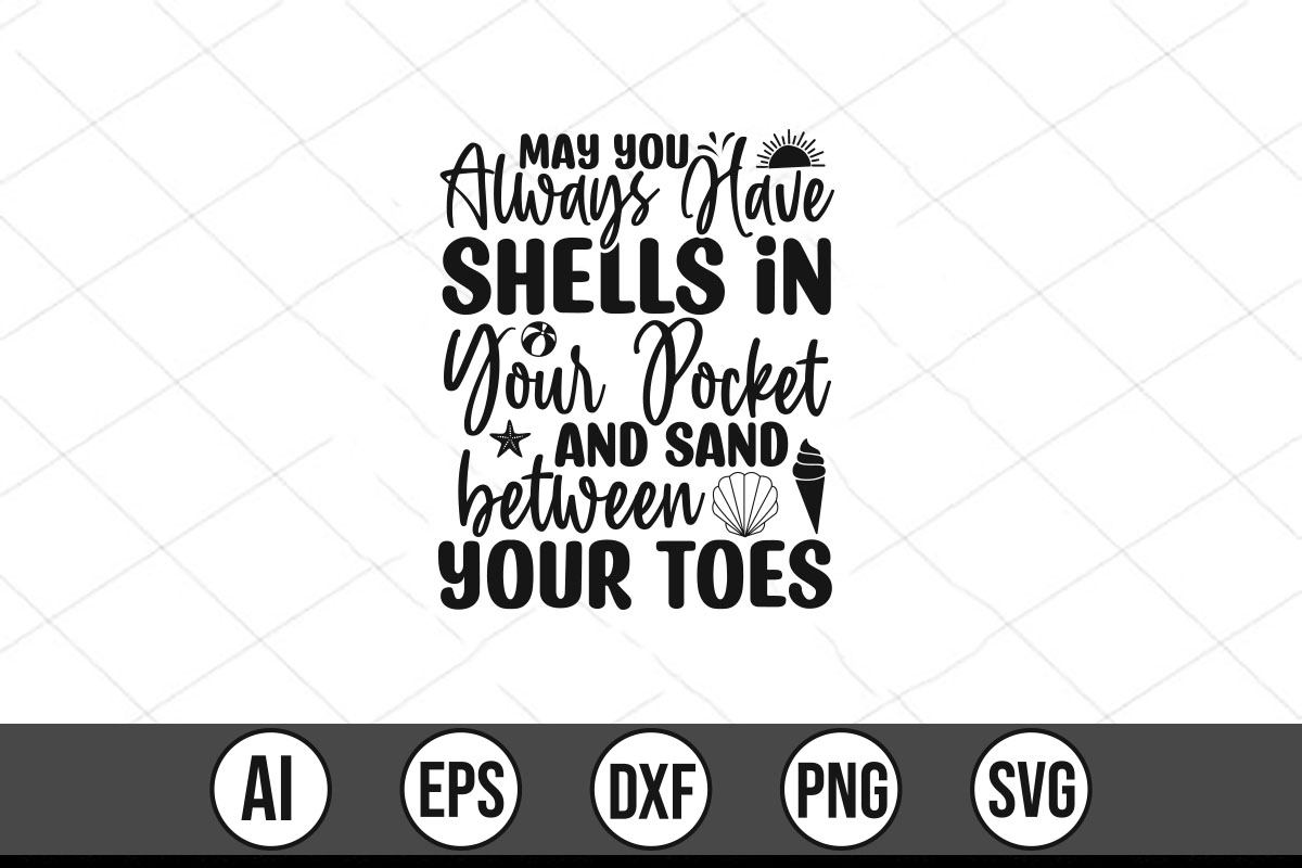 Svt file with the words shells in your pocket and sand between your toes.