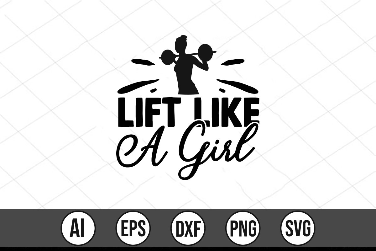 Lift like a girl svg file.