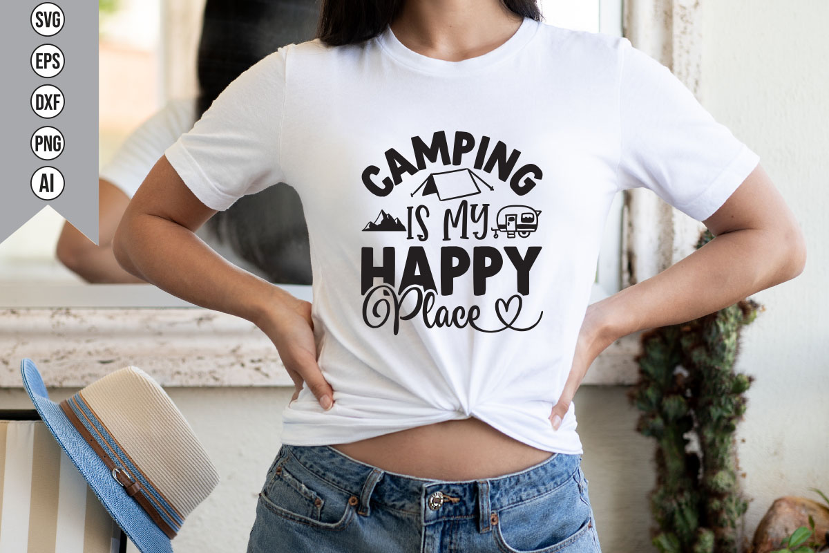 Woman wearing a t - shirt that says camping is my happy place.