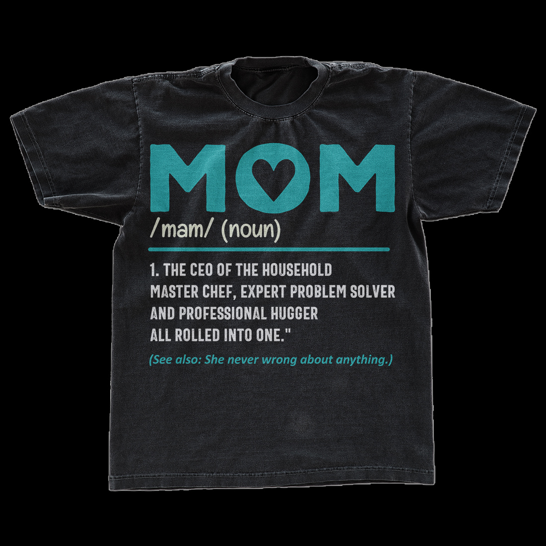 Black t - shirt with the words mom on it.