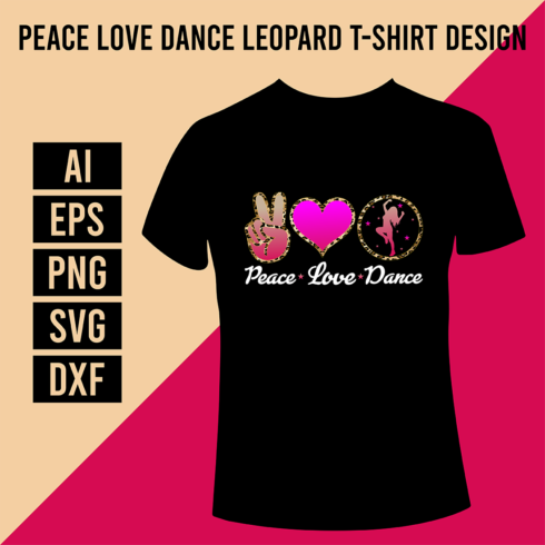 Peace Love Dance Leopard T-Shirt Design cover image.