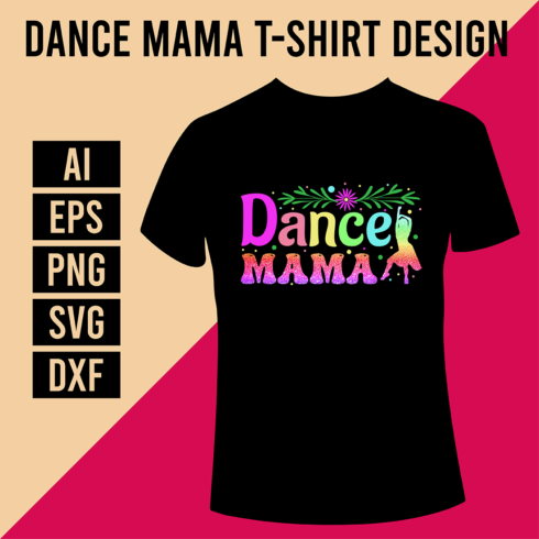 Dance Mama T-Shirt Design cover image.
