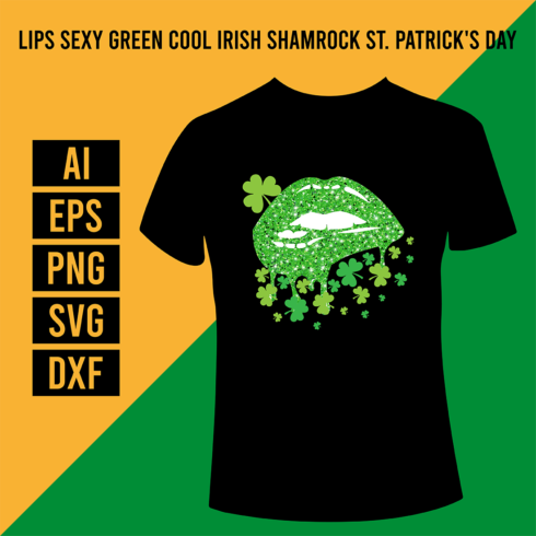 Lips Sexy Green Cool Irish Shamrock St Patrick's Day Shirt Design cover image.
