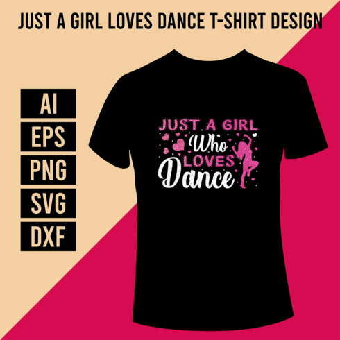 Just a Girl Loves Dance T-Shirt Design cover image.