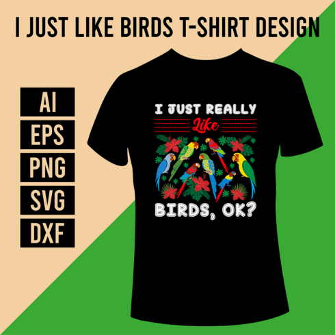 I Just Really Like Birds, Ok T-Shirt Design cover image.