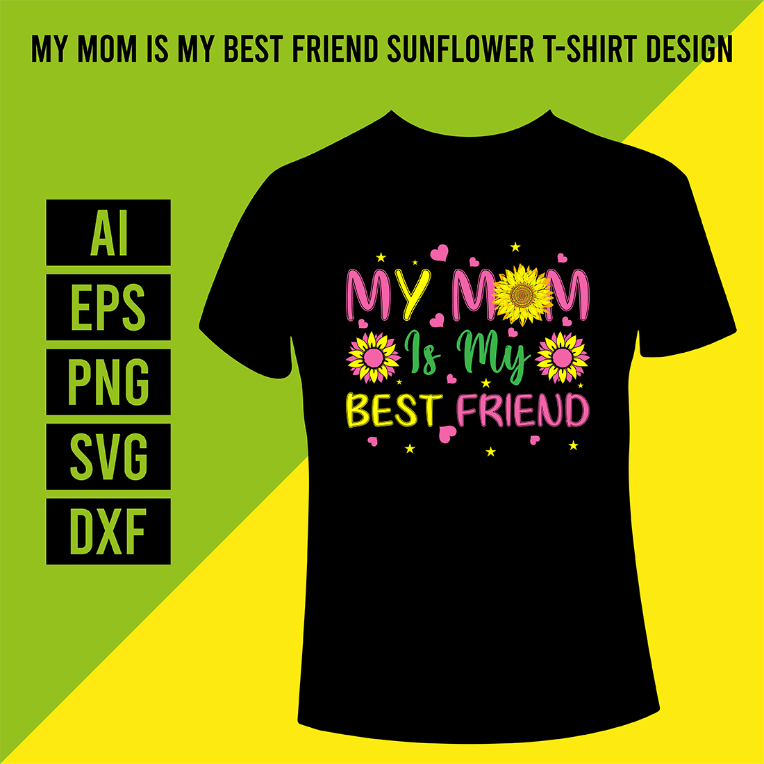 My Mom Is My Best Friend Sunflower T-Shirt Design cover image.