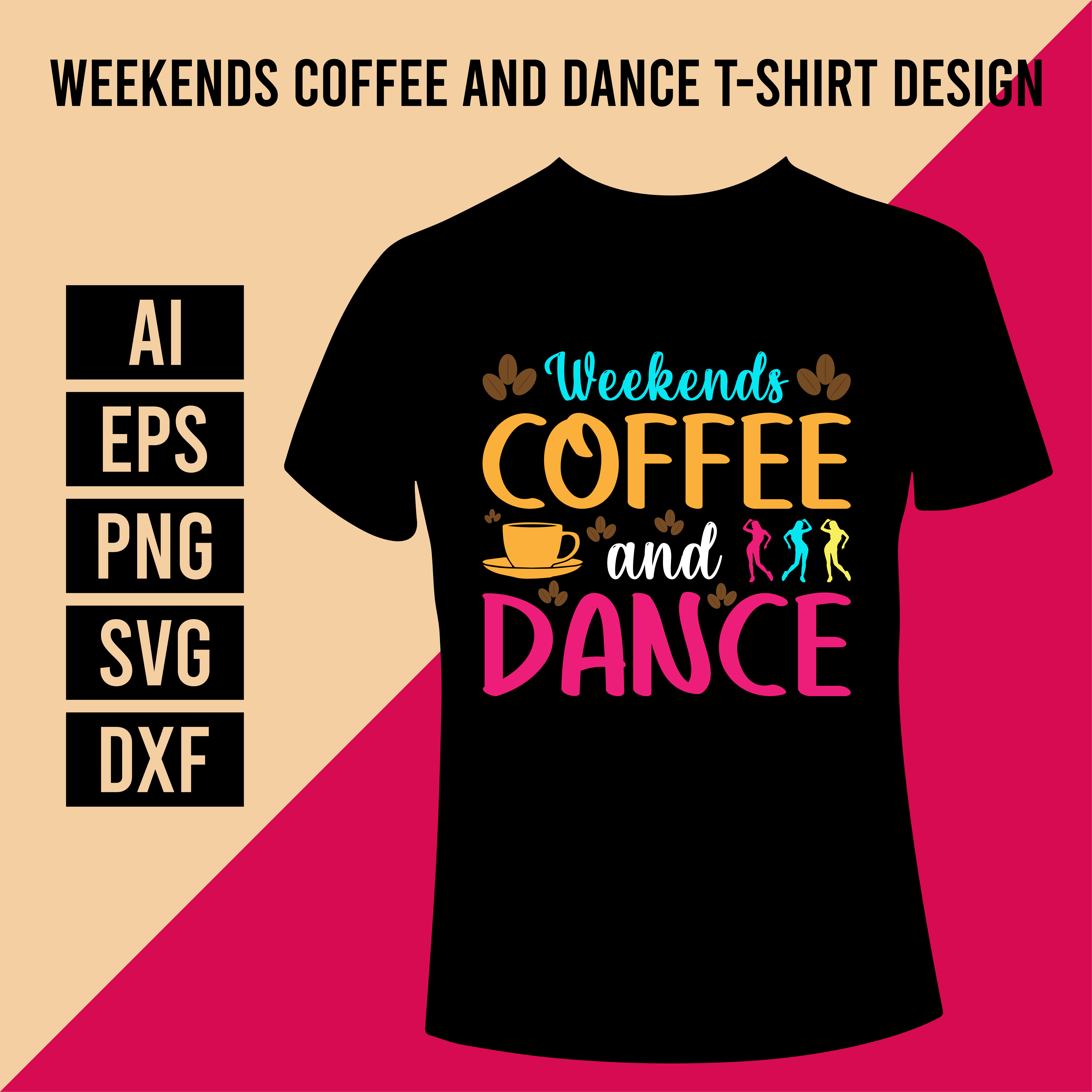Weekends Coffee and Dance T-Shirt Design cover image.