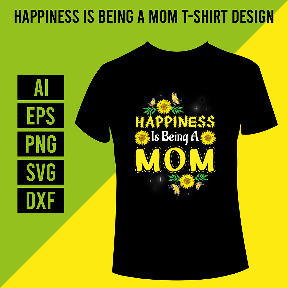 Happiness Is Being A Mom T-Shirt Design cover image.