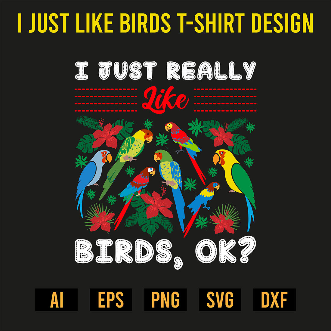 I Just Really Like Birds, Ok T-Shirt Design preview image.