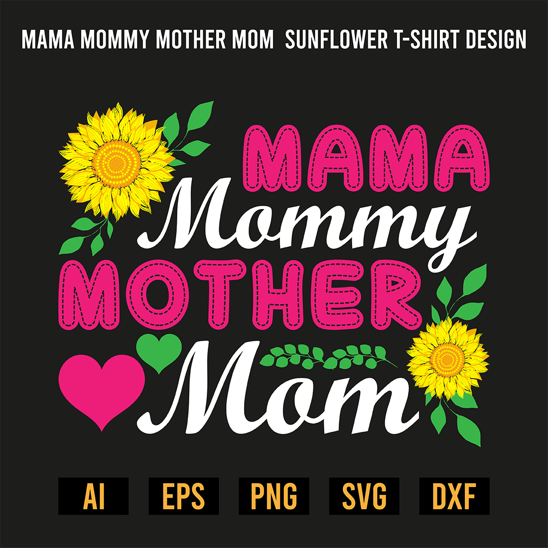 Mama Mommy Mother Mom Sunflower T-shirt Design preview image.