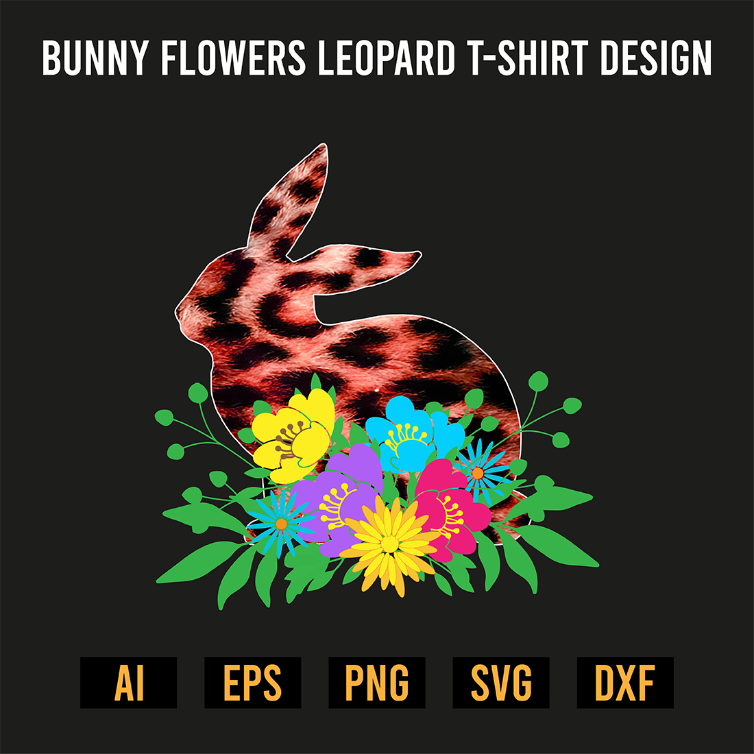 Bunny Flowers Leopard T-Shirt Design preview image.