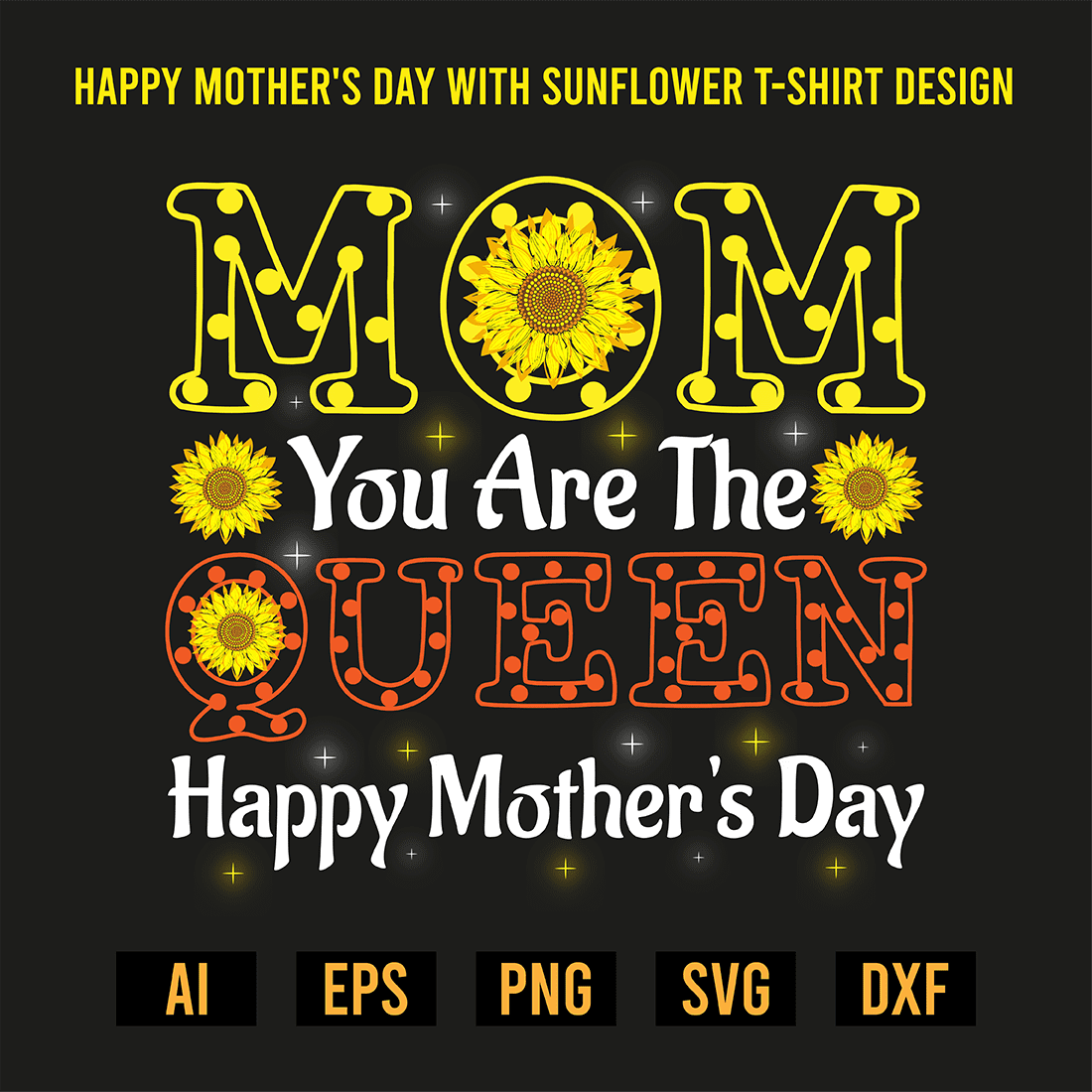 Happy Mother's Day With Sunflower T-Shirt Design preview image.