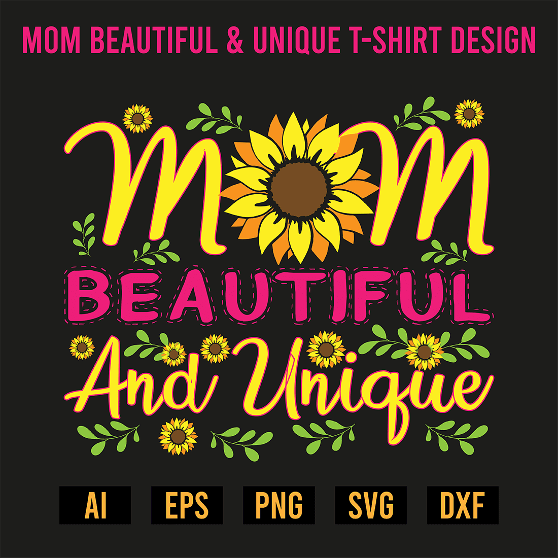 Mom Beautiful & Unique T-Shirt Design preview image.