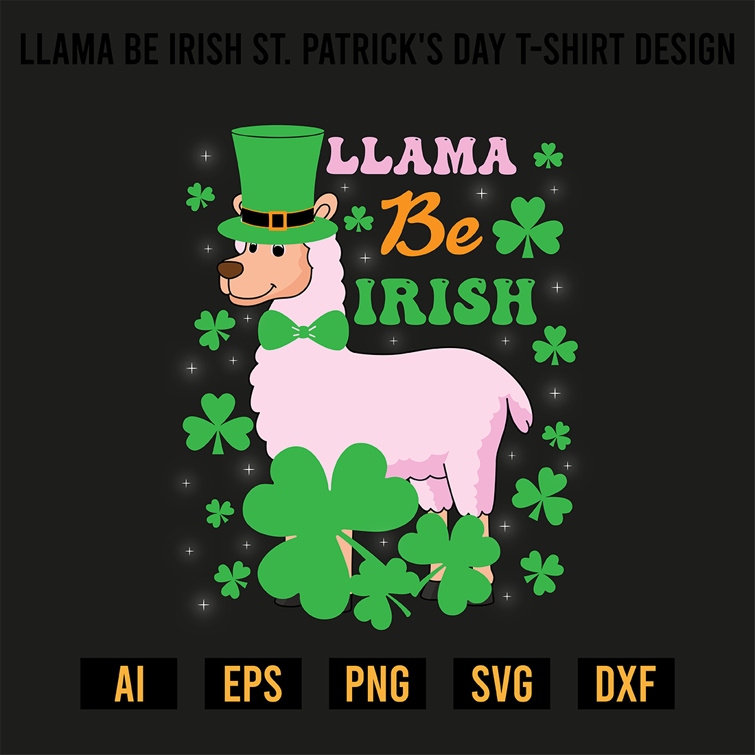 Llama Be Irish St Patrick's Day T-Shirt Design preview image.